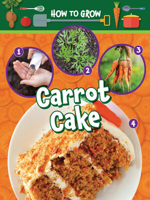 cover image of How to Grow Carrot Cake